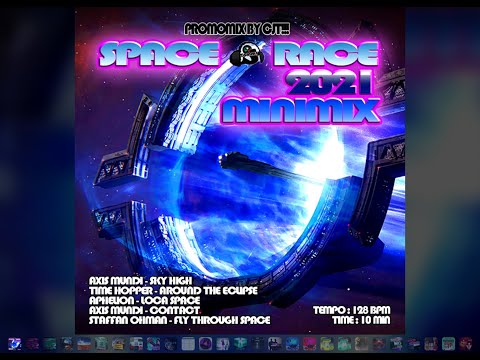 Space Race 2021 MINIMIX by CJT!!!