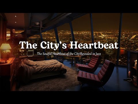 The Jazz Serenade of the Urban Night 🌃 The City’s Nocturnal Soul Revealed Through Smooth Jazz