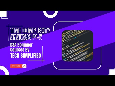 Time Complexity Analysis Pt. 5 | DSA Fundamental Course | Tech Simplified