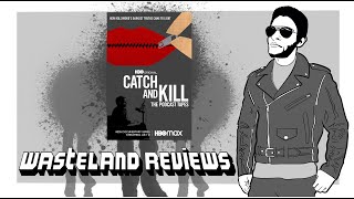 Catch and Kill: The Podcast Tapes (2021) - Wasteland Review