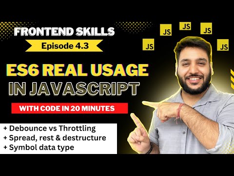 FRONTEND SKILLS Ep. 4.3 - ES6 JavaScript | Debounce vs Throttling, Symbol, Spread/Rest/Destructure ⭐