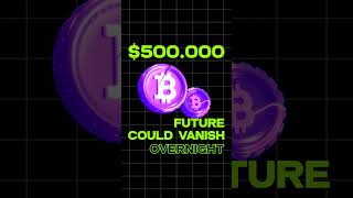 Bitcoin’s $500K future could vanish in SECONDS