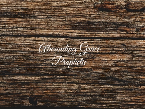 Abounding Grace Prophetic: Julie & Jason Batchos Live Stream