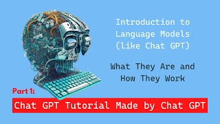 Chat GPT Tutorial Made by Chat GPT – Lesson 1: Introduction to Language Models