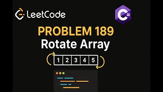 LeetCode 189: Rotate Array | C# Solution | In-Place Manipulation