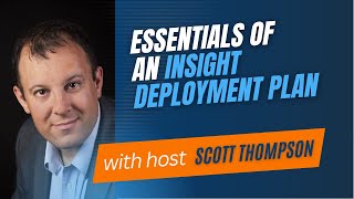 Essentials of an Insight Deployment Plan