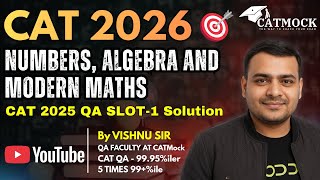 CAT 2026 QA Basics | Numbers, Algebra & Modern Maths Explained | By Vishnu Sir