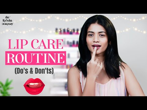 Lip Care Routine (Do's & Don'ts) - ft. Swetha Renukumar | The Lip Balm Company™