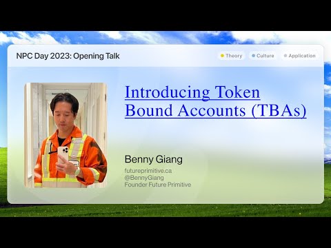 NPC Day - Future Primitive introduces Token Bound Accounts (TBAs)