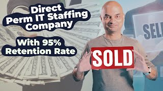 SOLD   Direct Perm IT Staffing Company With 95 Percent Retention Rate