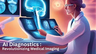 AI Diagnostics: Revolutionizing Medical Imaging | #futureedgevision #medicalimaging #ai