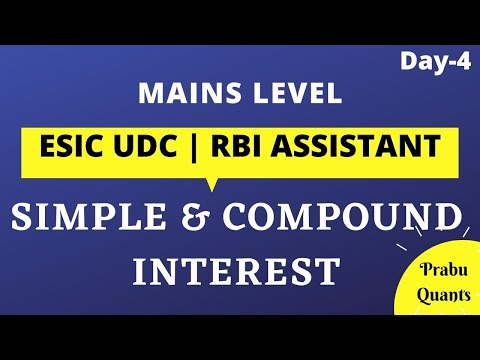 MAINS LEVEL SIMPLE & COMPOUNDS INTEREST- ESIC UDC | RBI ASSISTANT
