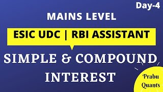 MAINS LEVEL SIMPLE & COMPOUNDS INTEREST- ESIC UDC | RBI ASSISTANT