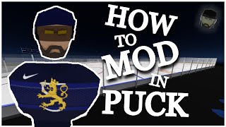 How to MOD in PUCK [FULL GUIDE]