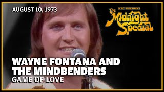 Game of Love - Wayne Fontana and the Mindbenders | The Midnight Special
