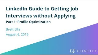 The LinkedIn Guide to Getting Interviews without Applying. Part 1: Profile Optimization