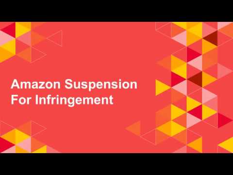 Amazon Suspension for Infringement