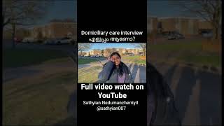 How is Domiciliary care interview