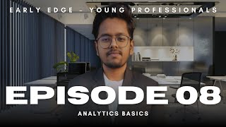 Ep.8: Analytics Basics for Young Professionals | Start Your Data Journey Now!
