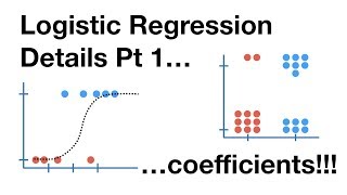Logistic Regression Details Pt1: Coefficients