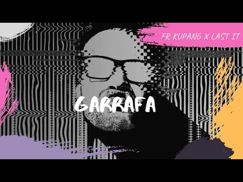 GARRAFA (JJI) FR KUPANG X Last It