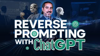 Master Reverse Prompting: Enhance Audience Insights and Communication with ChatGPT