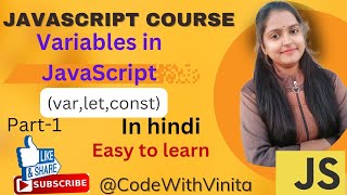 Javascript Tutorial|What is Variable|var,let,const|How to use variable|Part-1|@CodeWithVinita
