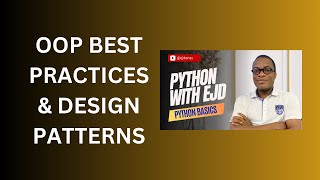 32. OOP Best Practices and Design Patterns
