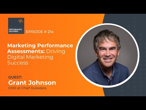 How to Measure Marketing Effectiveness: Performance Assessments That Drive Growth | Grant Johnson