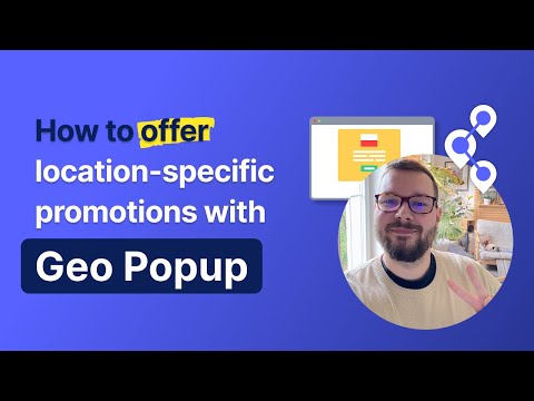 Geo Popup Tutorial - How to Offer Location-specific Promotions | Geo Targetly