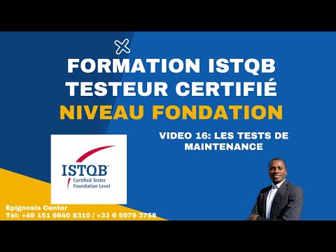 ISTQB Certification Niveau Fondation-Session 16- Les Tests de maintenance