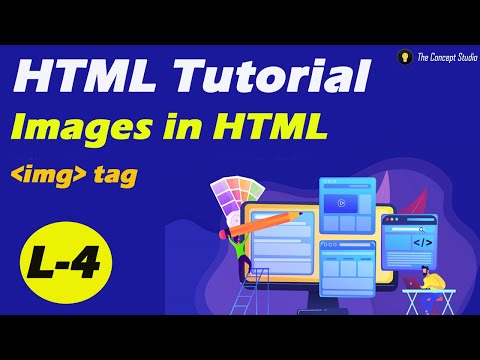 Inserting images using HTML | Images in HTML | img tag | | HTML Tutorial | L-4
