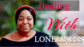 How To Deal With Loneliness