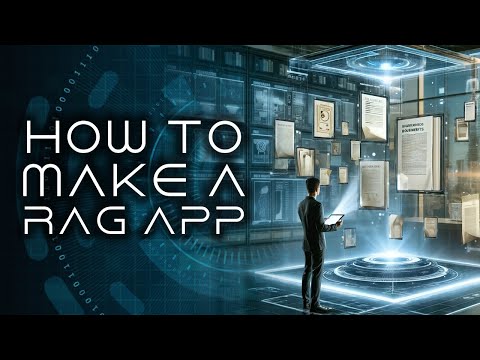 How to Make  Retrieval Augmented Generation (RAG) Apps