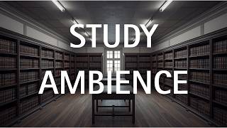 Archive Ambience for Study 📚 – 2 Hours Silent Background Music for Deep Focus