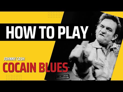 How to play Cocaine Blue - Johnny Cash