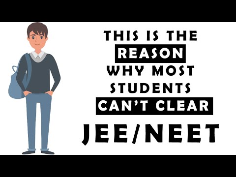 Why most students can't clear JEE/NEET | Explained by an IITian