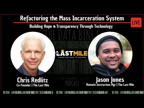 Refactoring the Mass Incarceration System | Building Hope & Transparency through Technology