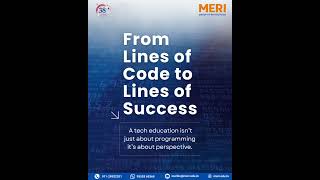 From Lines of Code to Lines of Success | Join BCA From MERI College | Top IT College in Delhi