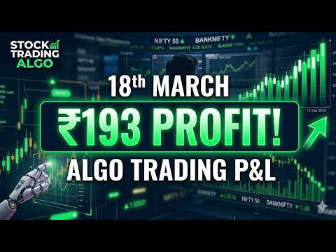 Live Algo Trading P&L | ₹193 Profit 📈 | 18th March