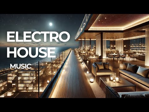 ELECTRO HOUSE- Cool Music