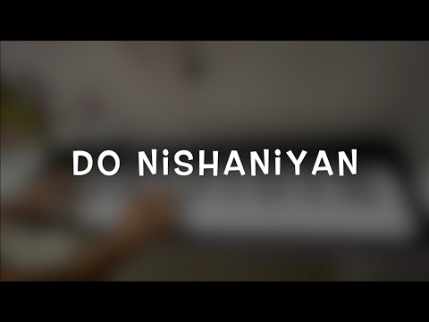 Do Nishaniyaan | Piano Cover | Jootha Hi Sahi
