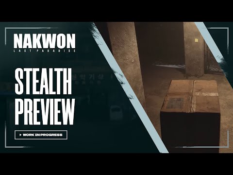 Stealth Play Preview - [DevTalk] l NAKWON: LAST PARADISE
