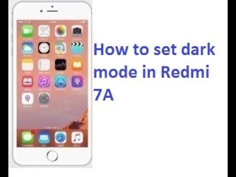How to set dark mode in Redmi 7A