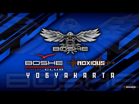 BOSHE VVIP CLUB - [YOGYAKARTA _NOXIOUS]