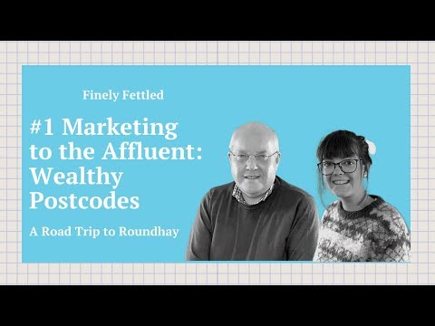 #1 Marketing to the Affluent: Wealthy Postcodes
