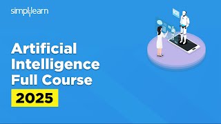 Artificial Intelligence Full Course 2026 | Artificial Intelligence Tutorial | AI Course |Simplilearn