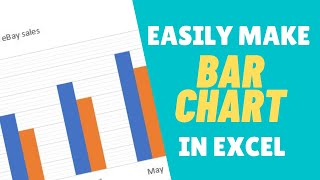 How to make a Bar Chart in Excel - Step by Step guide