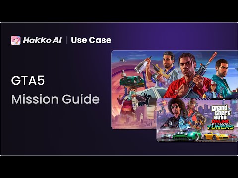 HakkoAI: Mastering GTA 5 Missions With You