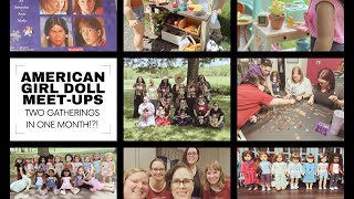 May Meet Ups: TWO In Person Events With Fellow American Girl Doll Collectors